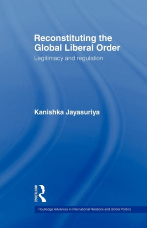 Reconstituting the Global Liberal Order
