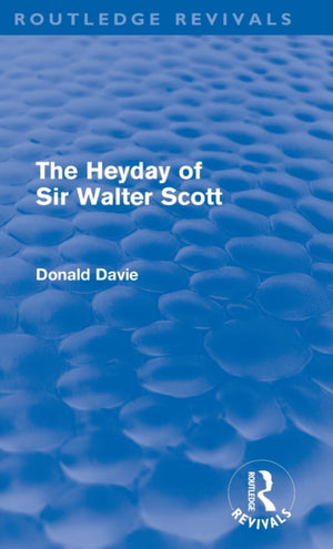 Heyday of Sir Walter Scott
