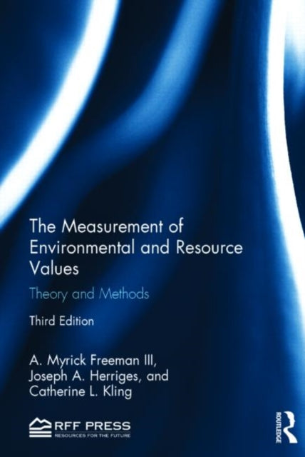 Book cover of: Measurement of Environmental and Resource Values. By: Freeman, A. Myrick, III
