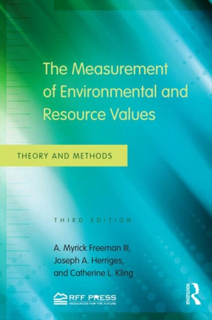 Book cover of: Measurement of Environmental and Resource Values. By: Freeman, A. Myrick, III