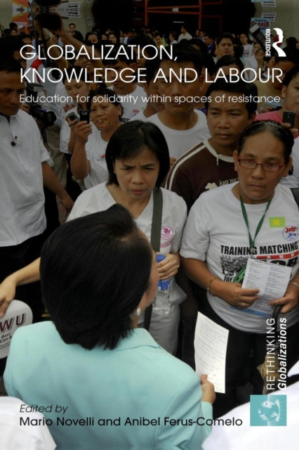 Book cover of: Globalization, Knowledge and Labour. By: Mario Novelli