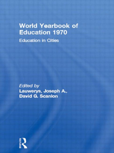 Book cover of: World Yearbook of Education 1970. By: Joseph A. Lauwerys