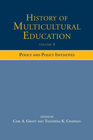 History of Multicultural Education Volume 4