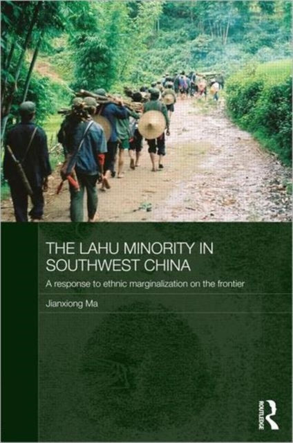 Book cover of: Lahu Minority in Southwest China. By: Jianxiong Ma