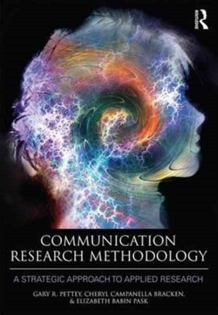 Book cover of: Communication Research Methodology. By: Gary Pettey