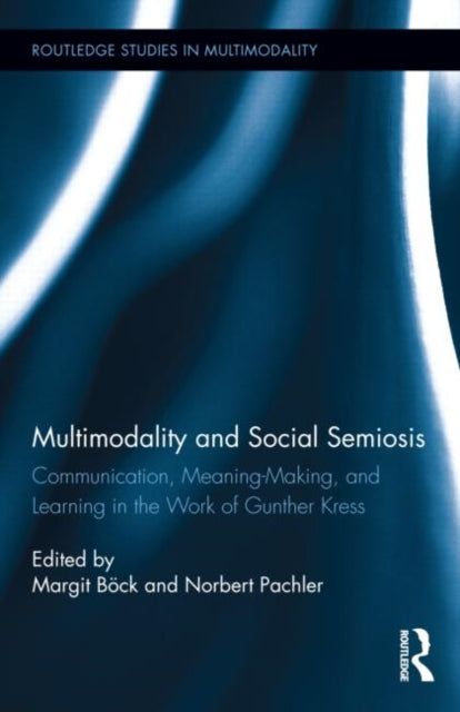 Multimodality and Social Semiosis