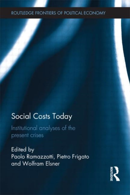Book cover of: Social Costs Today. By: Wolfram Elsner