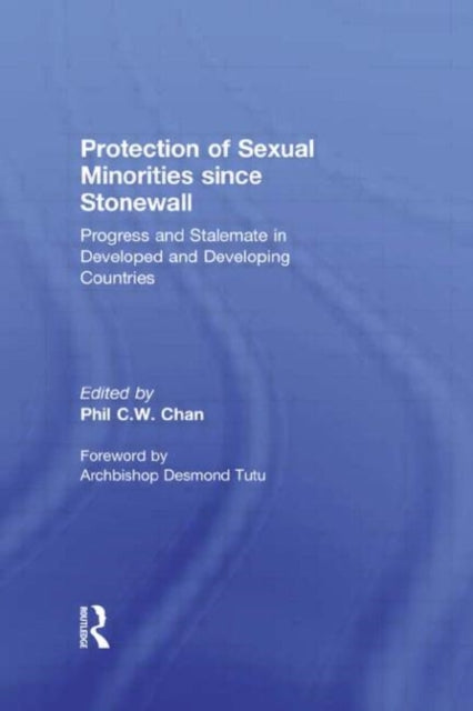 Book cover of: Protection of Sexual Minorities since Stonewall. By: Phil C. W. Chan