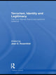 Book cover of: Terrorism, Identity and Legitimacy. By: Jean E. Rosenfeld