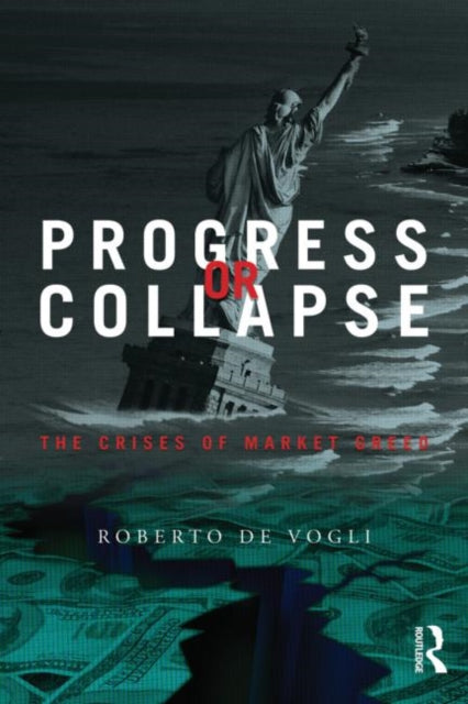 Book cover of: Progress or Collapse. By: Roberto De Vogli