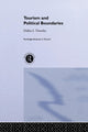 Book cover of: Tourism and Political Boundaries. By: Dallen J. Timothy