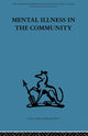 Book cover of: Mental Illness in the Community. By: Prof David Goldberg