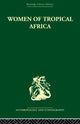 Book cover of: Women of Tropical Africa. By: Denise Paulme