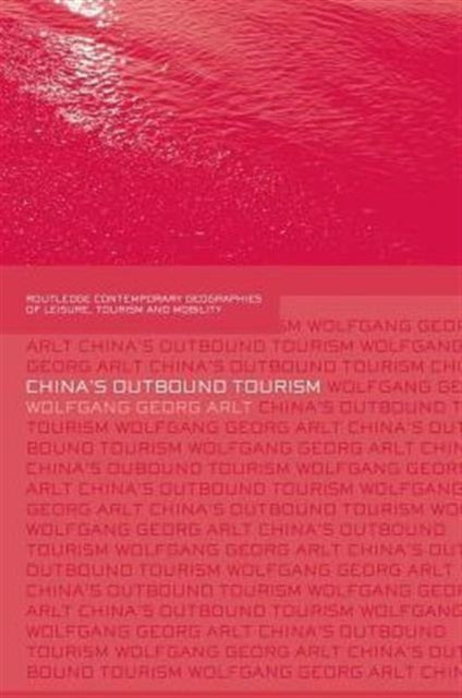Book cover of: China's Outbound Tourism. By: Wolfgang Arlt