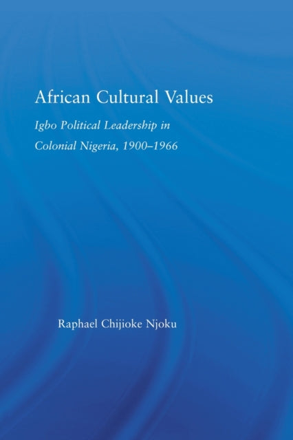 Book cover of: African Cultural Values. By: Raphael Chijioke Njoku
