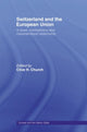 Book cover of: Switzerland and the European Union. By: Clive H. Church