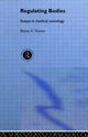 Book cover of: Regulating Bodies. By: Professor Bryan S Turner