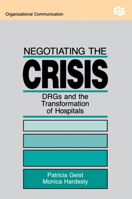 Book cover of: Negotiating the Crisis. By: Patricia Geist
