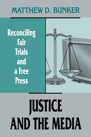 Justice and the Media