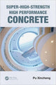 Book cover of: Super-High-Strength High Performance Concrete. By: Xincheng Pu