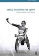 Book cover of: Ethics, Disability and Sports. By: Ejgil Jespersen