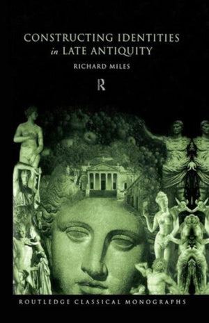 Constructing Identities in Late Antiquity