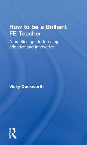 How to be a Brilliant FE Teacher