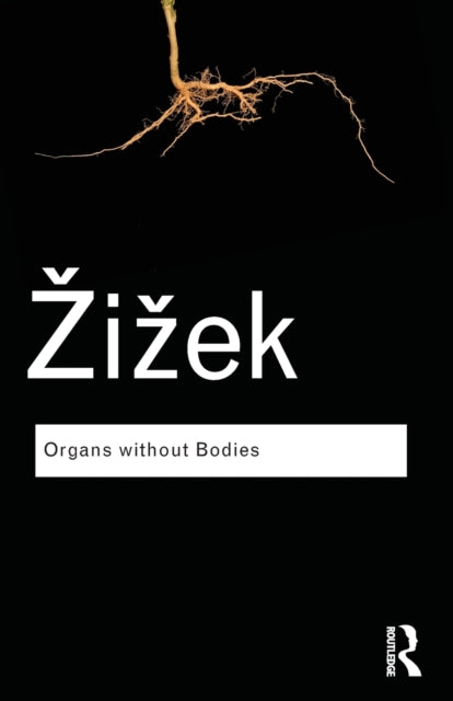 Book cover of: Organs without Bodies. By: Slavoj Žižek