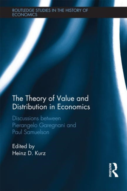 Book cover of: Theory of Value and Distribution in Economics. By: Heinz-Dieter Kurz