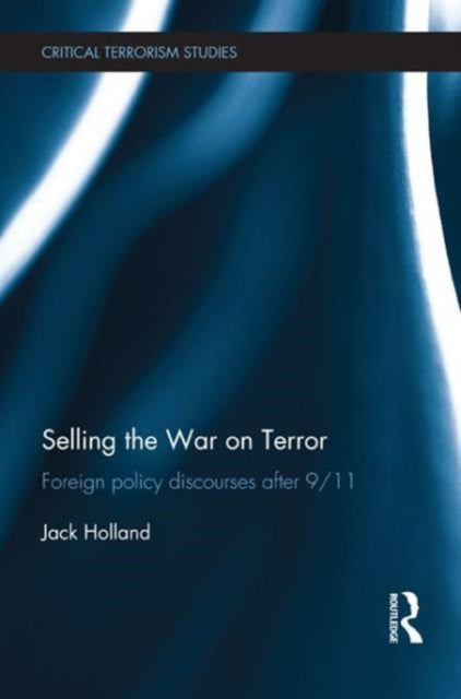 Book cover of: Selling the War on Terror. By: Jack Holland
