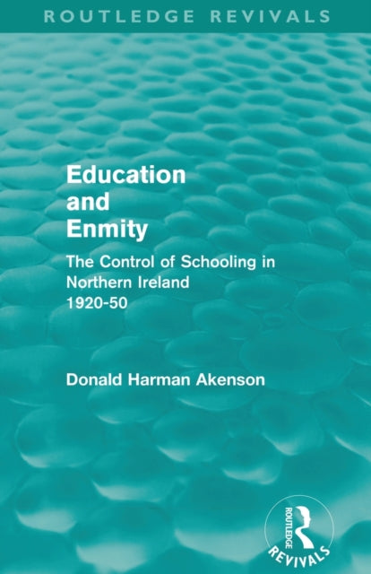 Book cover of: Education and Enmity (Routledge Revivals). By: Donald Akenson