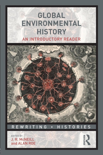 Book cover of: Global Environmental History. By: John Robert McNeill