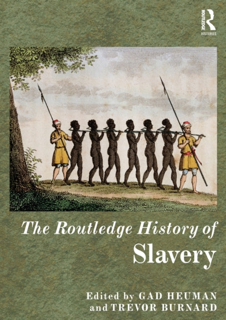 Book cover of: Routledge History of Slavery. By: Gad Heuman