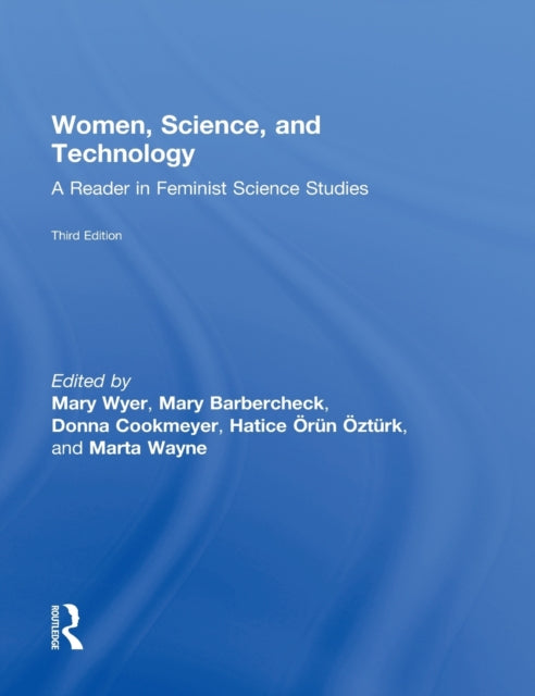 Book cover of: Women, Science, and Technology. By: Mary Wyer