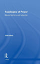 Book cover of: Topologies of Power. By: Allen, John