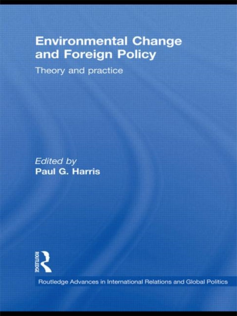 Book cover of: Environmental Change and Foreign Policy. By: Paul G. Harris
