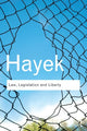 Book cover of: Law, Legislation and Liberty. By: F. A. Hayek