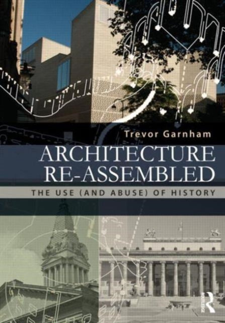 Book cover of: Architecture Re-assembled