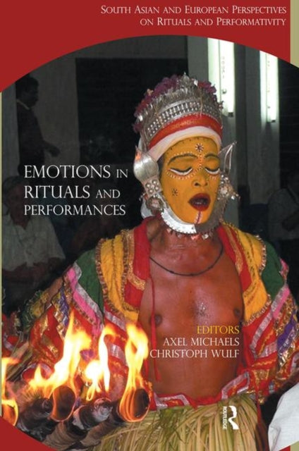 Book cover of: Emotions in Rituals and Performances