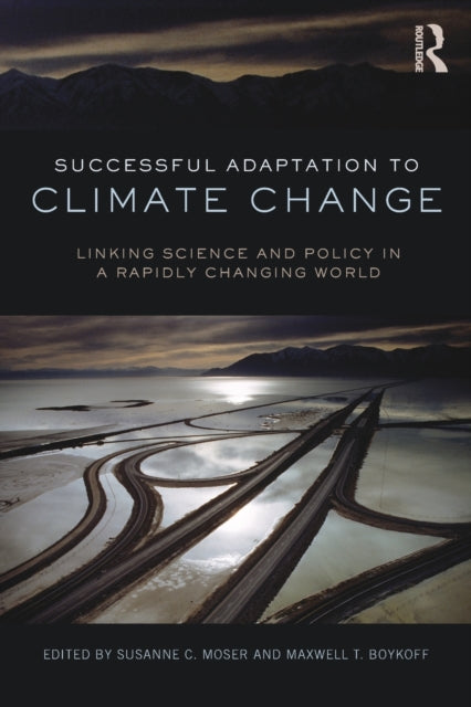 Book cover of: Successful Adaptation to Climate Change. By: Susanne C. Moser