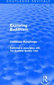 Book cover of: Exploring Buddhism (Routledge Revivals). By: Christmas Humphreys