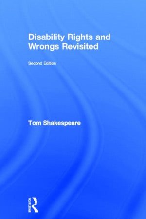 Disability Rights and Wrongs Revisited