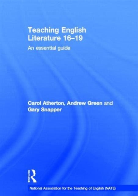Book cover of: Teaching English Literature 16-19. By: Andrew Green