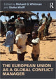 Book cover of: European Union as a Global Conflict Manager. By: Richard G. Whitman