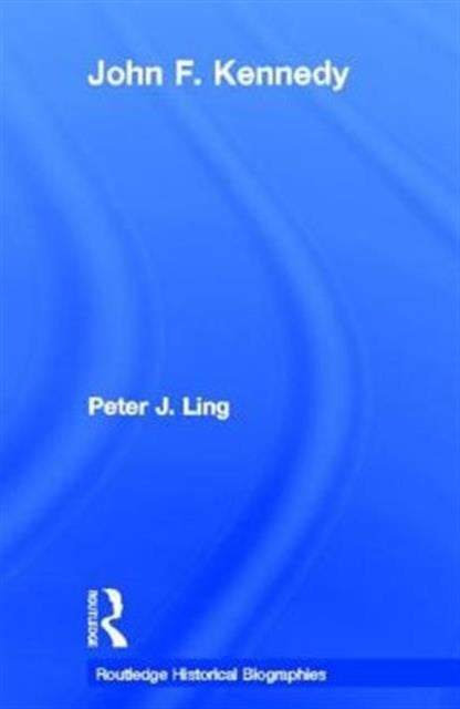 Book cover of: John F. Kennedy. By: Peter J. Ling