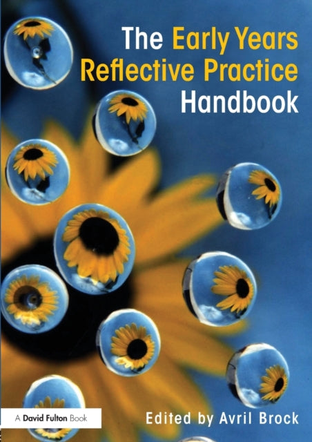 Book cover of: Early Years Reflective Practice Handbook. By: Avril Brock