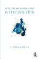 Book cover of: Applied Measurement with jMetrik. By: J. Patrick Meyer