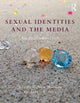 Book cover of: Sexual Identities and the Media