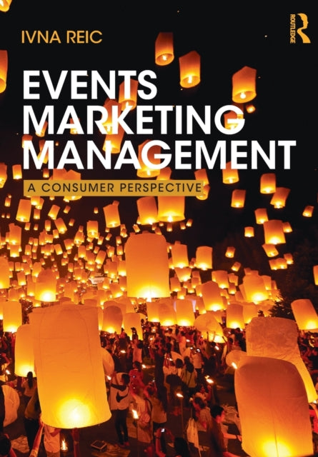 Book cover of: Events Marketing Management. By: Ivna Reic