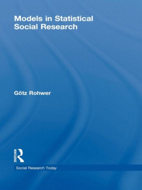 Book cover of: Models in Statistical Social Research. By: Gotz Rohwer